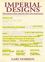 Imperial Designs Neoconservatism and the New Pax Americana,0415949807,9780415949804