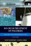 Ion Beam Treatment of Polymers Application Aspects from Medicine to Space 2nd Edition,0080994458,9780080994451