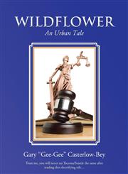 Wildflower An Urban Tale,1490742689,9781490742687
