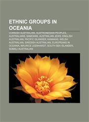 Ethnic groups in Oceania Cornish Australian, Austronesian peoples, Australians, Samoans, Australian Jews, English Australian, Pacific Islander,1157596851,9781157596851