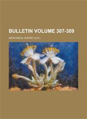 Bulletin Volume 307-309,1234194430,9781234194437