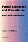 Formal Languages and Computation Models and Their Applications 1st Edition,1466513454,9781466513457