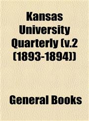 Kansas University Quarterly (v.2 (1893-1894)),1152986953,9781152986954