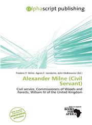 Alexander Milne (Civil Servant),6200830673,9786200830678
