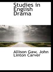 Studies in English Drama,110370446X,9781103704460
