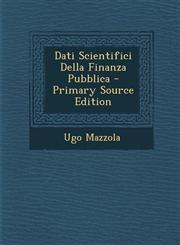 Dati Scientifici Della Finanza Pubblica - Primary Source Edition,1293281808,9781293281802