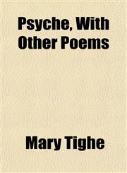 Psyche, With Other Poems,1151801852,9781151801852