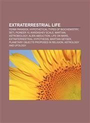 Extraterrestrial life Fermi paradox, Hypothetical types of biochemistry, SETI, Pioneer 10, Kardashev scale, Martian, Astrobiology,1157461654,9781157461654