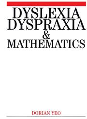 Dyslexia, Dyspraxia and Mathematics,186156323X,9781861563231