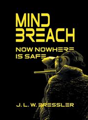 Mind Breach Now Nowhere Is Safe,1622123891,9781622123896