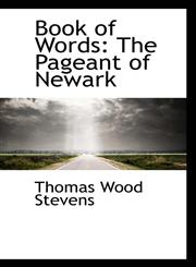 Book of Words The Pageant of Newark,1110196601,9781110196609