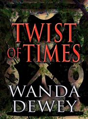 Twist of Times,1462654142,9781462654147
