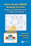 Nano-Scale CMOS Analog Circuits Models and CAD Techniques for High-Level Design,1466564261,9781466564268