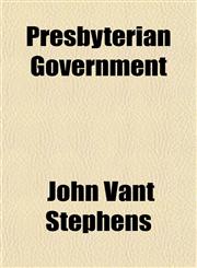 Presbyterian Government,1153095203,9781153095204