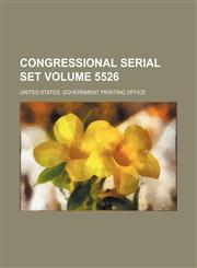 Congressional serial set Volume 5526,1154209288,9781154209280
