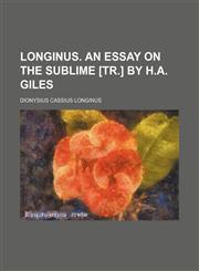 Longinus. An essay on the sublime [tr.] by H.A. Giles,1151659177,9781151659170