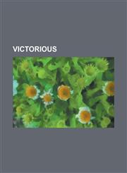 Victorious Beggin' on Your Knees, Best Friend's Brother, Freak the Freak Out, Give It Up (Victorious Song), Iparty with Victoriou,1230793569,9781230793566