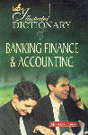 Lotus Illustrated Dictionary of Banking Finance & Accounting 1st Edition,8189093142,9788189093143