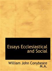Essays Ecclesiastical and Social,1115713701,9781115713702