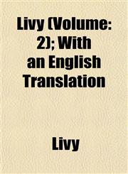 Livy (Volume 2); With an English Translation,1153403080,9781153403085