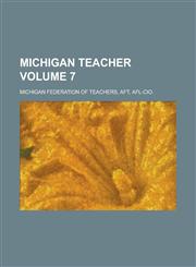 Michigan Teacher Volume 7,1236957148,9781236957146