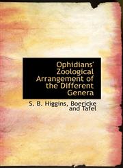 Ophidians' Zoological Arrangement of the Different Genera,1140523538,9781140523536