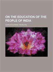 On the education of the people of India,1150580259,9781150580253