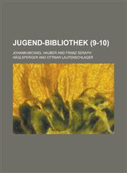 Jugend-Bibliothek (9-10),1153508583,9781153508582