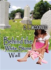 Behind the White Stone Wall,1606108980,9781606108987