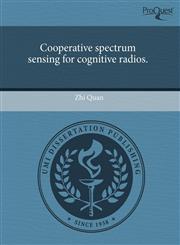 Cooperative spectrum sensing for cognitive radios.,1243766751,9781243766755