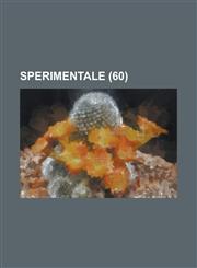 Sperimentale (60),123463452X,9781234634520