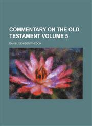 Commentary on the Old Testament Volume 5,1236598318,9781236598318