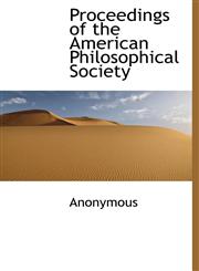 Proceedings of the American Philosophical Society,1117290956,9781117290959