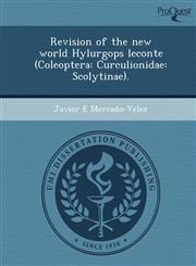 Revision of the new world Hylurgops leconte (Coleoptera Curculionidae: Scolytinae).,1249080622,9781249080626