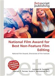 National Film Award for Best Non-Feature Film Editing,613624389X,9786136243894