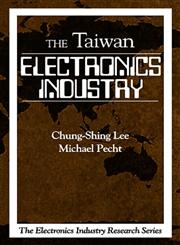 Electronics Industry in Taiwan 1st Edition,0849331706,9780849331701