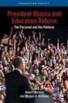 President Obama And Education Reform The Personal And The Political,1137030925,9781137030924