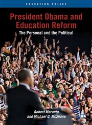 President Obama And Education Reform The Personal And The Political,1137030925,9781137030924