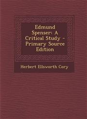 Edmund Spenser A Critical Study,1289430136,9781289430139