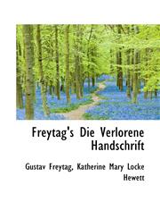 Freytag's Die Verlorene Handschrift,1103949624,9781103949625