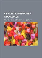 Office training and standards,1151761540,9781151761545