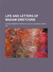 Life and letters of Madam Swetchine,1150036818,9781150036811