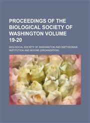 Proceedings of the Biological Society of Washington Volume 19-20,1151732796,9781151732798