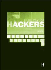 Hackers Crime and the Digital Sublime,0415180724,9780415180726