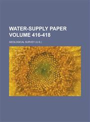 Water-Supply Paper Volume 416-418,1234105942,9781234105945