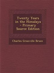 Twenty Years in the Himalaya - Primary Source Edition,1293759821,9781293759820
