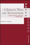 China's War on Terrorism Counter-Insurgency, Politics and Internal Security,0415450977,9780415450973