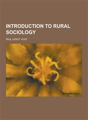 Introduction to Rural Sociology,1230230777,9781230230771