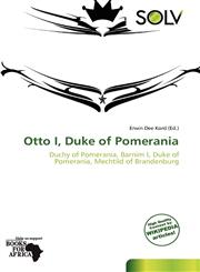Otto I, Duke of Pomerania,6138605659,9786138605652