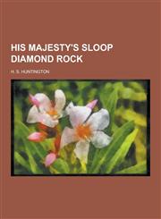 His Majesty's Sloop Diamond Rock,123020296X,9781230202969